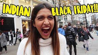 #IndianInLondon - Black Friday 2018!! - MY EXPERIENCE!