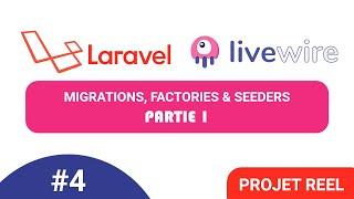 #4 Laravel 8 & Livewire [projet réel de A-Z] : Migrations, Factories & Seeders - Partie 1