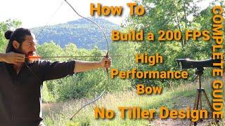 High Performance Longbow Step By Step - no tiller design so easy!