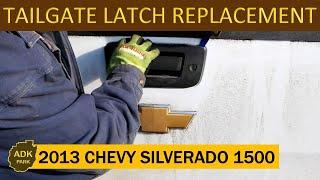 Tailgate Latch Replacement - Chevy Silverado 1500