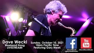 Dave Weckl Weekend Hang Promo for October 10, 2021 (special guest Gary Meek)