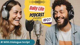 Daily Life English Podcast | Ep 07 | Healthy Food | English Fluency Builder