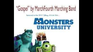 "Gospel" (closing theme song in 'Monsters University') by MarchFourth Marching Band