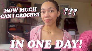 How Much Can I Crochet IN ONE DAY!