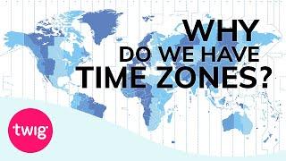 Geography Lesson: Time Zones Explained | Twig