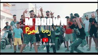 M Brown- Badboy