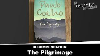 Paulo Coelho's The Pilgrimage is a Powerful Novel/Self Help Book