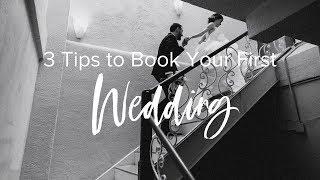 Wedding Photography: 3 Tips to Book Your First Wedding