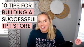 10 Tips For Building A Successful TPT Store