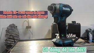 Bắn vít makita nội địa nhật đời mới nhất TD-173 có đáng để lên đời?