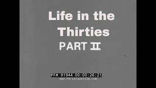 " LIFE IN THE THIRTIES "  1930s DOCUMENTARY FILM  PART 2   PRESIDENT ROOSEVELT SECOND TERM    91944