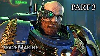 Warhammer 40,000: Space Marine 2 Full Gameplay Walkthrough [Part 3] [4K] [60FPS]