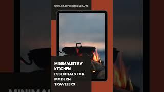 Minimalist RV Kitchen Essentials for Modern Travelers!