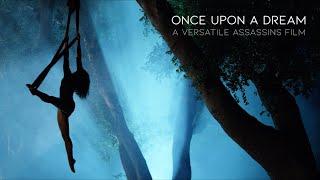 VERSATILE ASSASSINS | Once Upon A Dream | Selkie Hom in the Haunted Woods