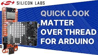 Quick Look - Matter over Thread for Arduino - Silicon Labs