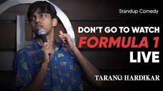 F1 Live | Short Bit | Stand Up Comedy By Tarang Hardikar