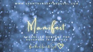 Manifest - Channeled Message for November 18-24, 2024