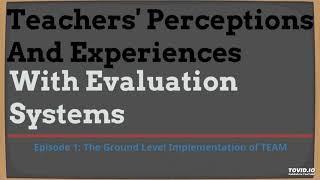 Teachers' Perceptions and Experiences Episode 1