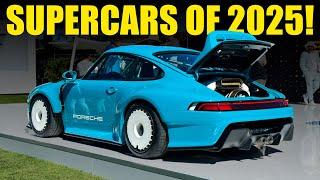 The COOLEST Supercars Coming In 2025!!