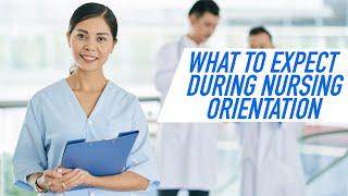 What to Expect During Nursing Orientation