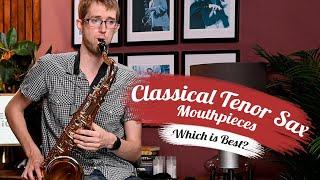 Which is the BEST classical Tenor Sax mouthpiece? | Selmer vs Vandoren