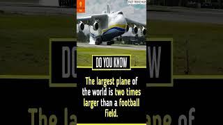 Fascinating Facts The Enormous Size of the World's Biggest Plane #facts #shorts #interestingfacts