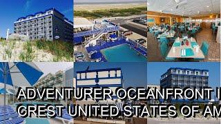 Adventurer Oceanfront Inn Review  Wildwood Crest  United States of America