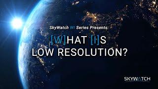 What Is Low Resolution?