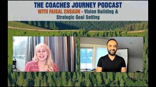 Vision Building & Strategic Goal Setting with Faisal Ensaun