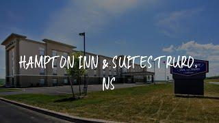 Hampton Inn & Suites Truro, NS Review - Truro , Canada