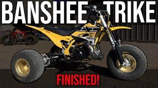 The BANSHEE TRIKE IS Finished!