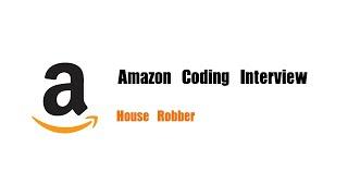 Amazon Coding Interview Question | Leetcode 198 | House Robber