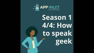 Season 1 - How to speak Geek: Part 4 of 4