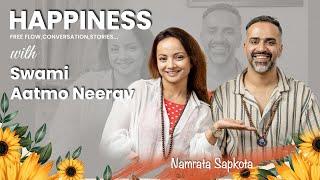 HAPPINESS with SWAMI AATMO NEERAV | Spiritualjourney | SpiritualTalk | NamrataSapkota