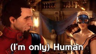 (I'm only) Human - Dragon Age Inquisition