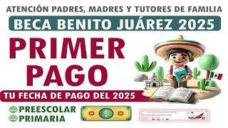  Primer pago de la Beca Benito Juárez 2025: Conoce la fecha exacta y los detalles aquí.