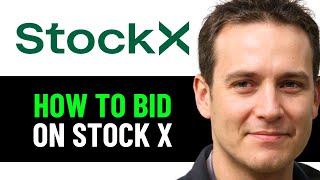 How To Bid On StockX 2024! (FULL GUIDE)