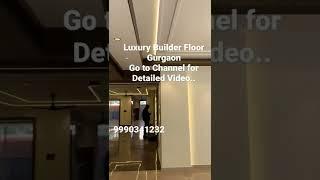 Luxurious Builder Floor in DLF & Sushant Lok, Gurgaon. Lowest Price Guaranteed. No Brokerage*