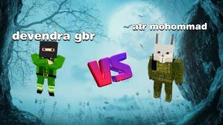 devendra gbr vs atr mohommad -grand battle royale 