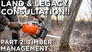 Land & Legacy LIVE Consultation! | Timber Management | Part 2