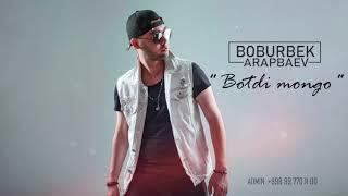 Boburbek Arapbaev - Botdi Mongo (Music)