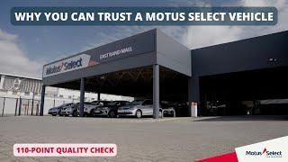 Why you can trust a Motus Select vehicle