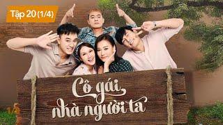 [FULL] Cô Gái Nhà Người ta tập 20 (1/4) | Phim Việt Nam hay nhất 2024