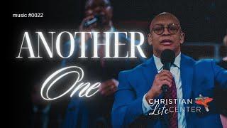 Another One | Christian Life Center [Apostolic Music]