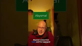 Word of the Day:  Abysmal