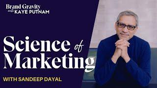 The Science of Marketing: Insights from Marketing Expert Sandeep Dayal