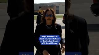 "Hope he shows up," Kamala Harris says of September debate with Donald Trump #shorts