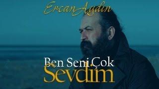 Ercan Aydın l 'Ben Seni Çok Sevdim' (Official Video 2022)