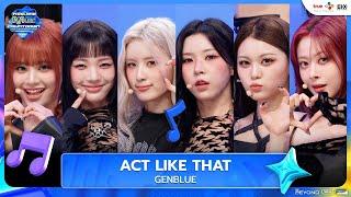 GENBLUE - ACT LIKE THAT | Thailand Music Countdown EP.2 | 25.05.2025