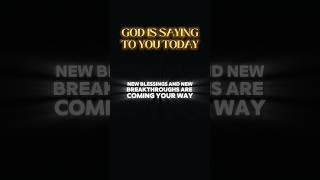 God Message | New Blessings & Breakthroughs Are Coming Your Way!